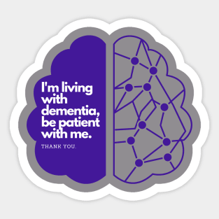 I'M LIVING WITH DEMENTIA Sticker